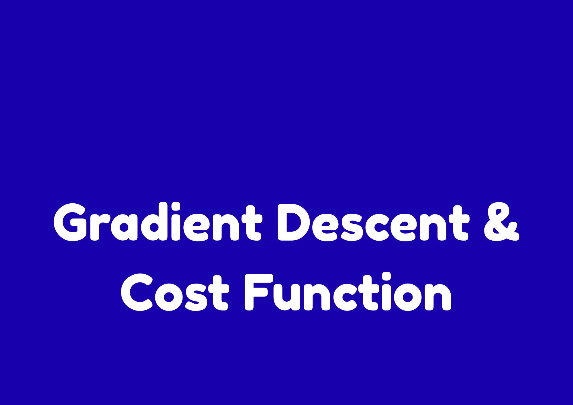 ML Unit 9 Gradient Descent